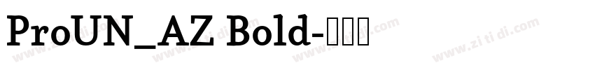 ProUN_AZ Bold字体转换